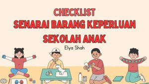Read more about the article Checklist – Senarai Barang Keperluan Pelajar