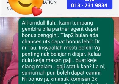 Alhamdullillah.. kami tumpang gembira bila partner agent dapat bonus cenggini. Tiap2 bulan ada chances utk dapat bonus lebih Dr ni Tau. Insyaallah mesti boleh! Yg penting nak belajar n diajar. Kalau dulu kerja makan gaji.. buat keje siang malam.. gaji statik kan? La ni, surirumah pun boleh dapat camni. Ni bonus ja, xmasuk komisen 2x sebulan sehingga 6 tahun!! Kita buat kerja untuk diri & family! Proud of u olz! 🥰