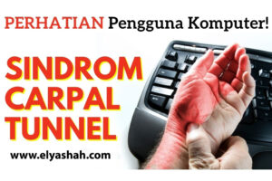 Sindrom Carpel Tunnel - Perhatian Pengguna Komputer! - ELya